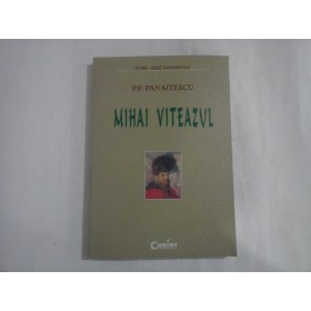      MIHAI  VITEAZUL  -  P. P. PANAITESCU 